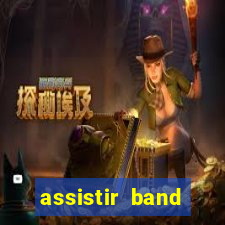 assistir band sports gratis